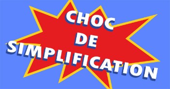 choc de simplification
